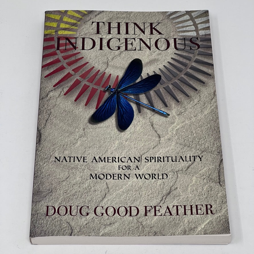 Think Indigenous By Doug Good Feather Green Spirit Rising think-indigenous-by-doug-good-feather-green-spirit-rising