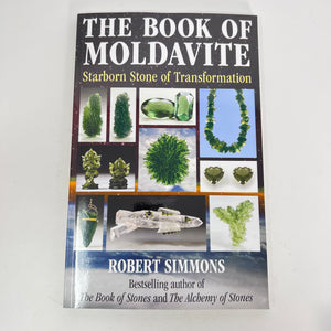 The Book of Moldavite by Robert Simmons