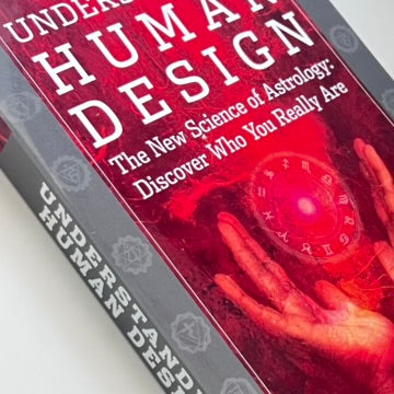 Understanding Human Design by Karen Curry Parker