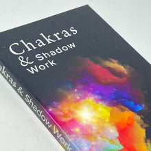 Load image into Gallery viewer, Chakras and Shadow Work by Stefani Michelle
