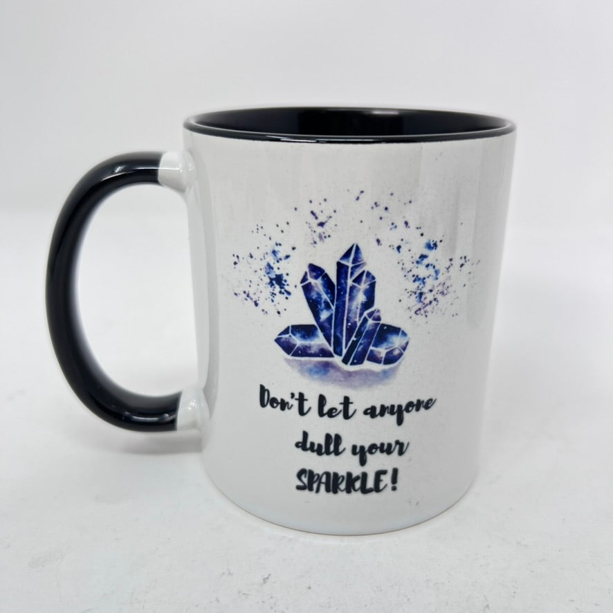 Mug - Don't Let Anyone Dull Your Sparkle