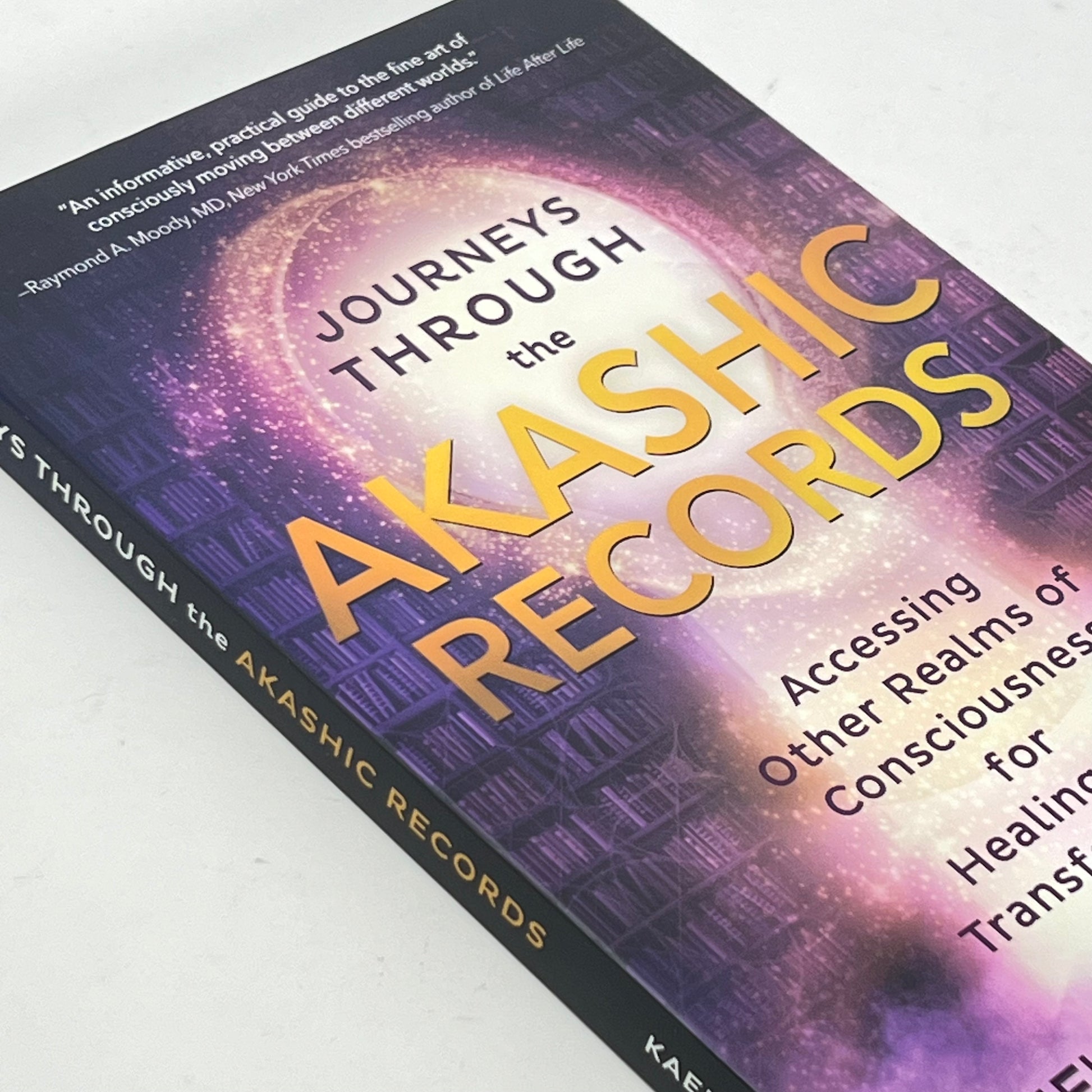 Journeys Through the Akashic Records by Shelley A Kaehr