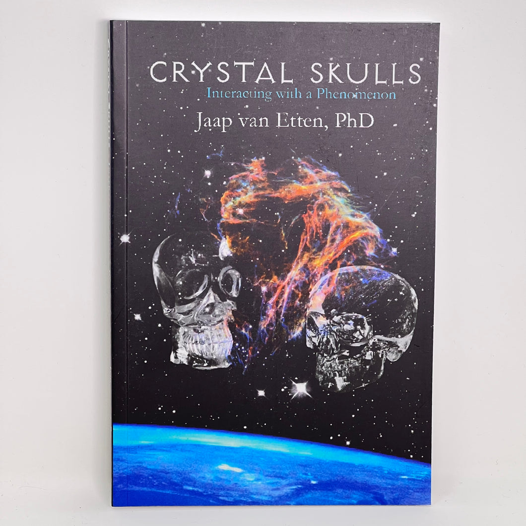 Crystal Skulls by Jaap van Etten PhD