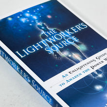 Load image into Gallery viewer, The Lightworker&#39;s Source by Sahvanna Arienta
