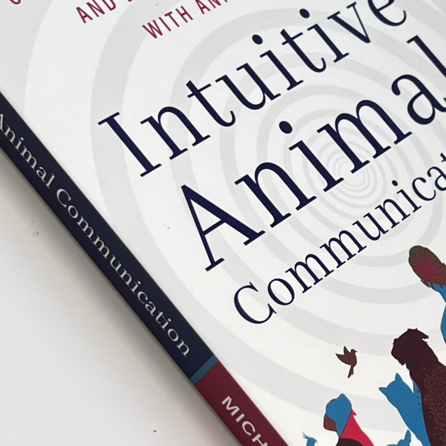 Intuitive Animal Communication by Michael R Burke