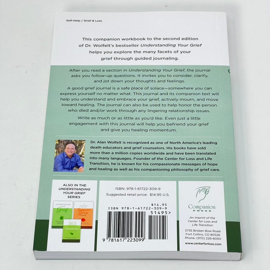 Journal - Understanding Your Grief by Alan D Wolfelt PhD
