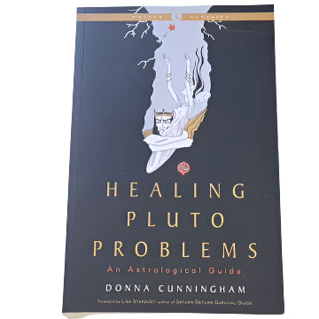 Healing Pluto Problems by Donna Cunningham