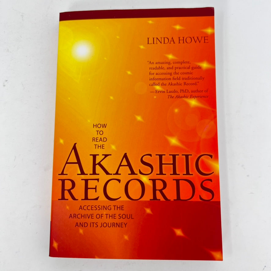 How to Read the Akashic Records by Linda Howe