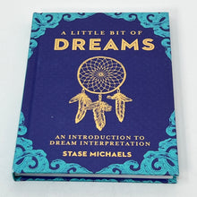 Load image into Gallery viewer, A Little Bit of Dreams by Stase Michaels (Hardcover)
