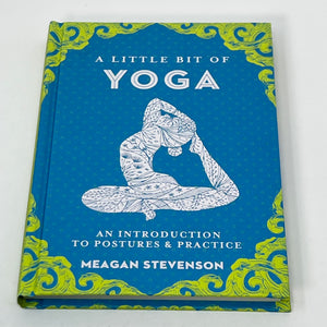 A Little Bit of Yoga by Meagan Stevenson (Hardcover)