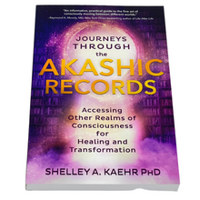 Load image into Gallery viewer, Journeys Through the Akashic Records by Shelley A Kaehr
