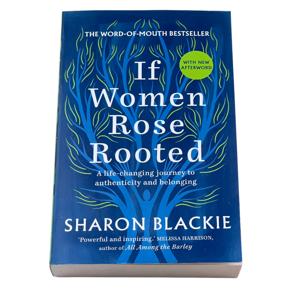If Women Rose Rooted by Sharon Blackie