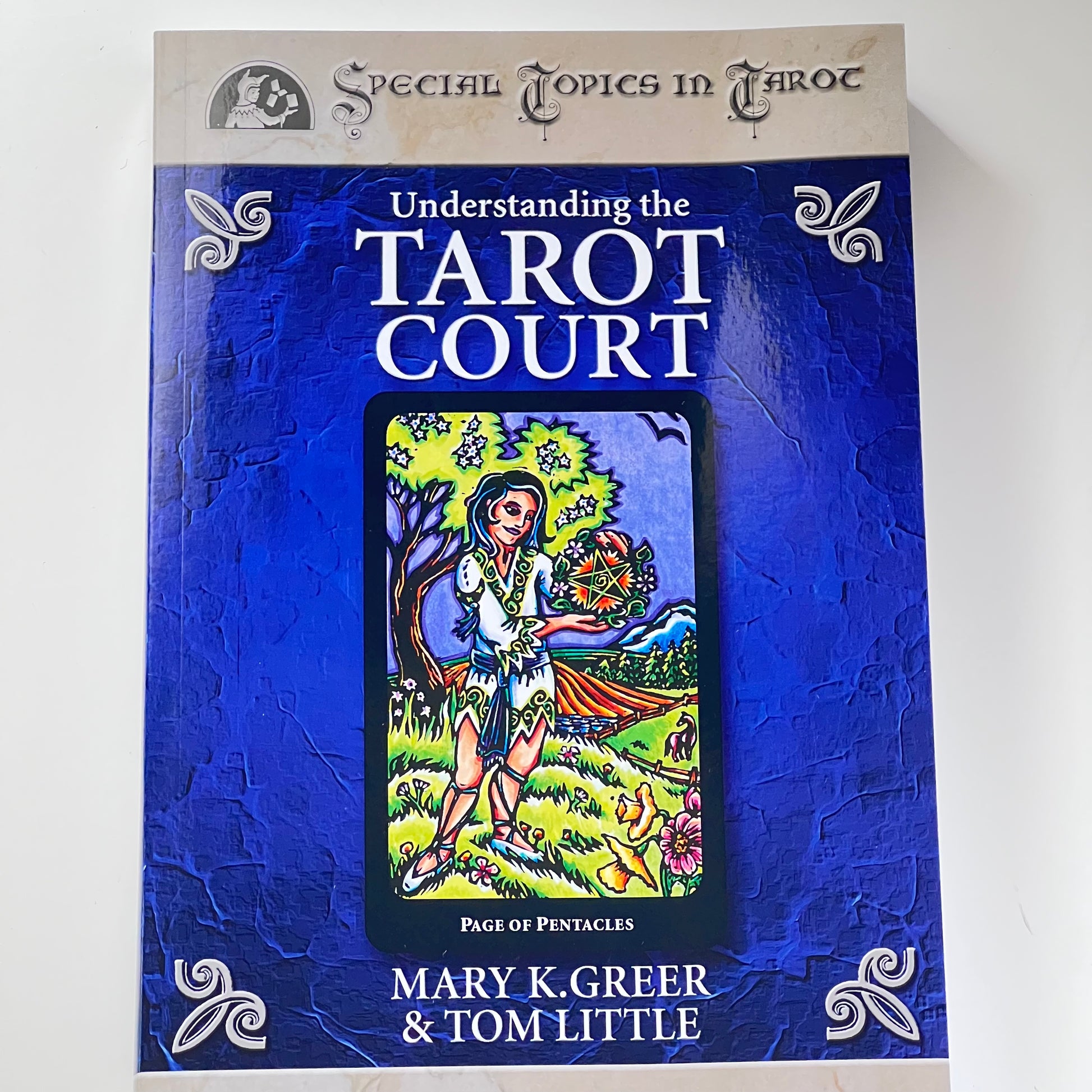Understanding the Tarot Court by Mary K Greer & Tom Little