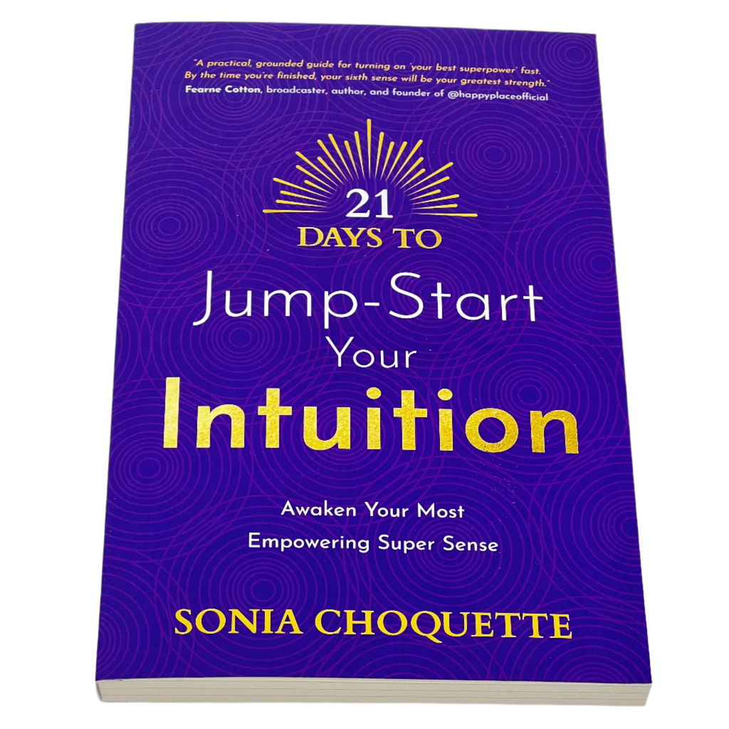 Jump Start your Intuition by Sonia Choquette