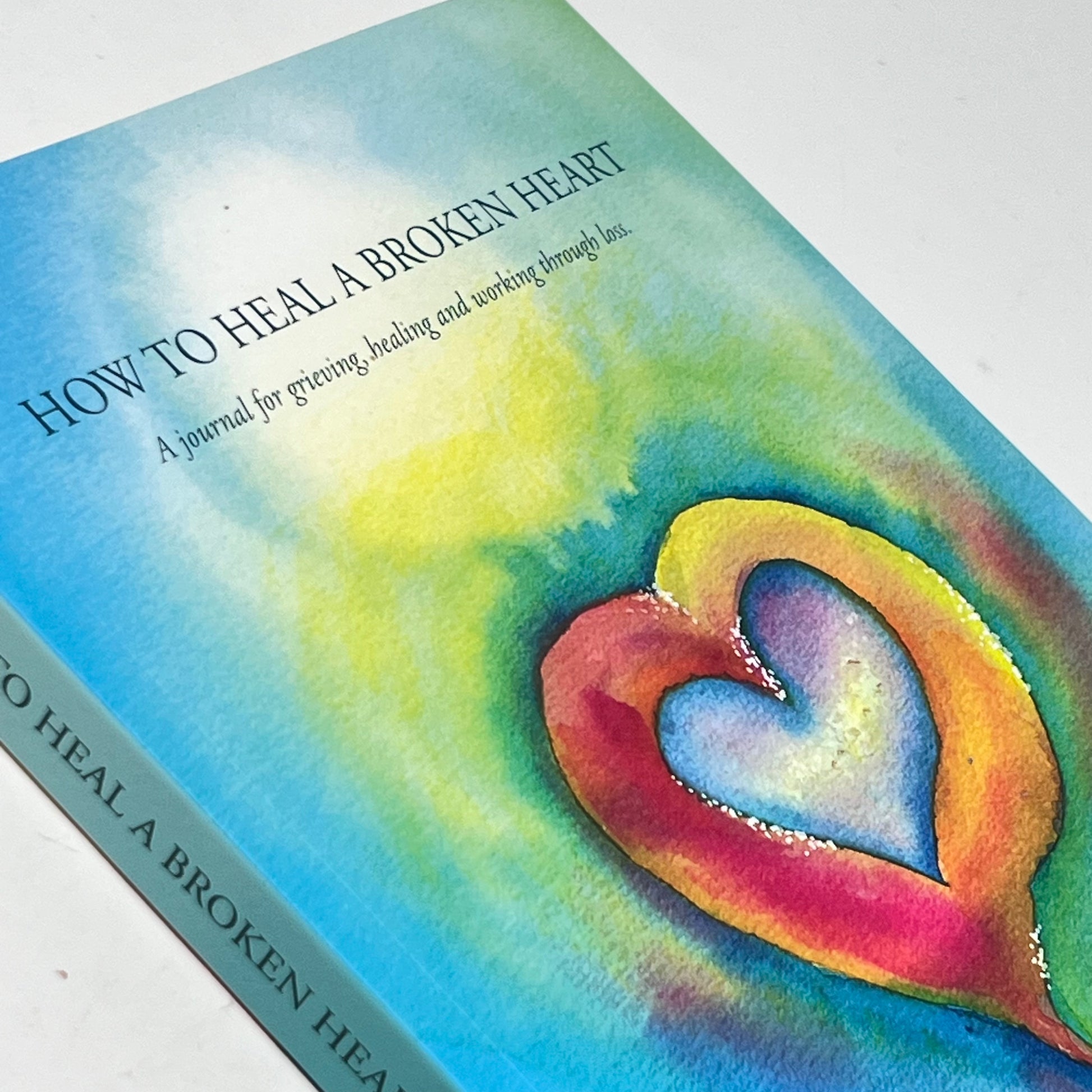 How to Heal a Broken Heart - Journal