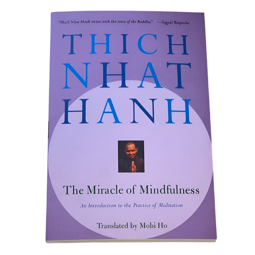 The Miracle of Mindfulness by Thich Nhat Hanh