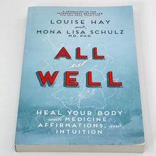Load image into Gallery viewer, All is Well by Louise Hay &amp; Mona Liza Schulz
