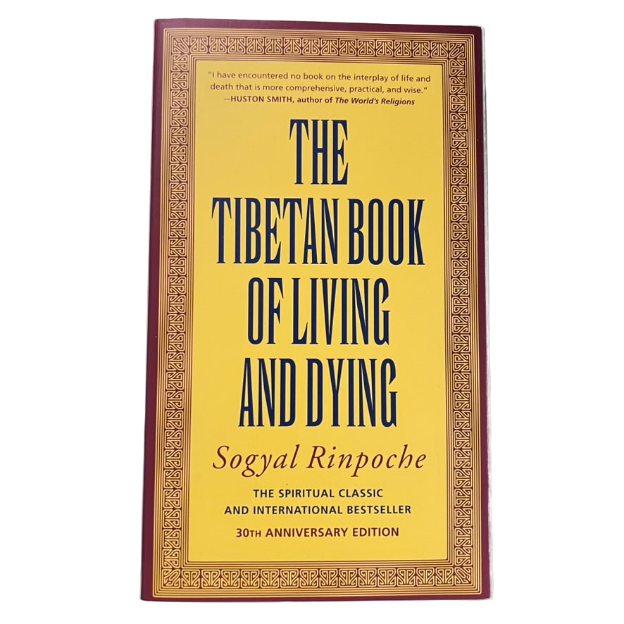The Tibetan Book of Living And Dying by Sogyal Rinpoche