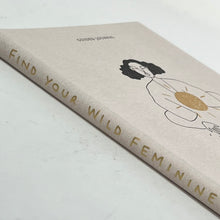 Load image into Gallery viewer, Guided Journal - Find Your Wild Feminine by Araki Koman
