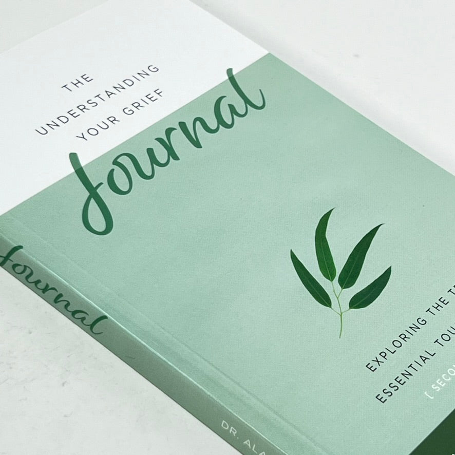 Journal - Understanding Your Grief by Alan D Wolfelt PhD