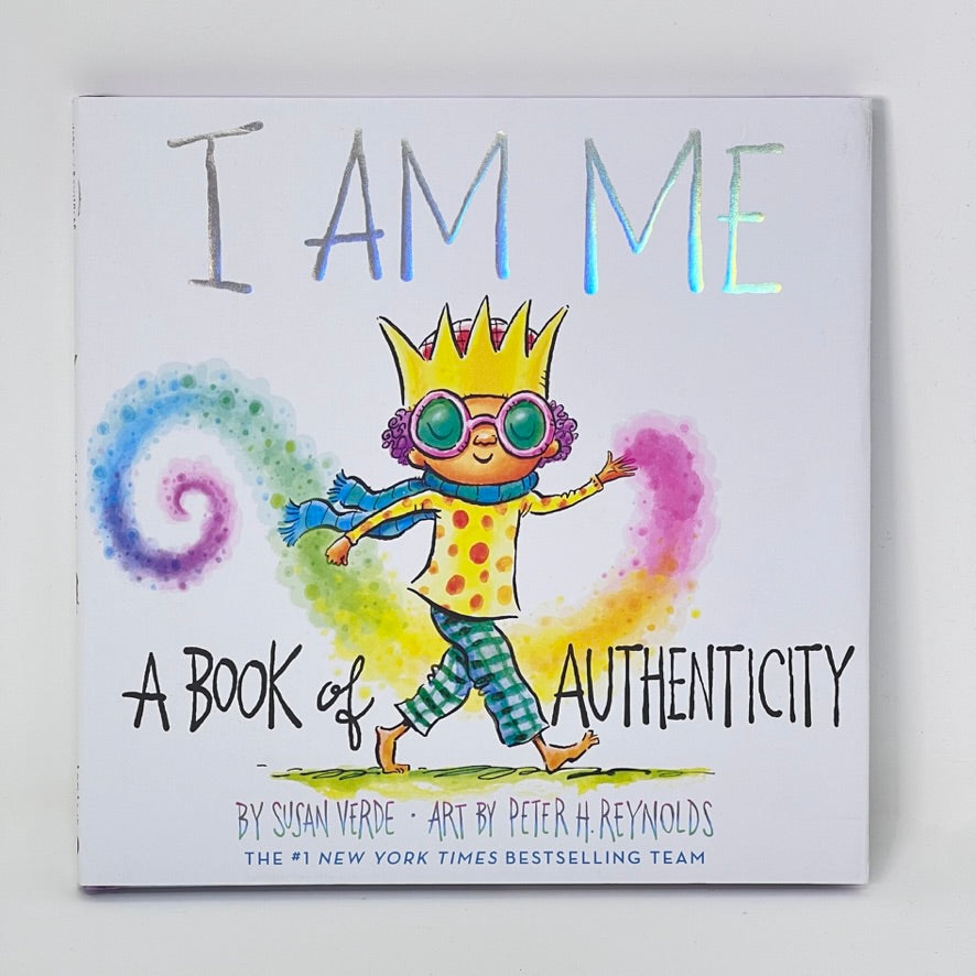 I am Me - A book of Authenticity by Susan Verde