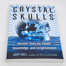 Load image into Gallery viewer, Crystal Skulls by Judy Hall
