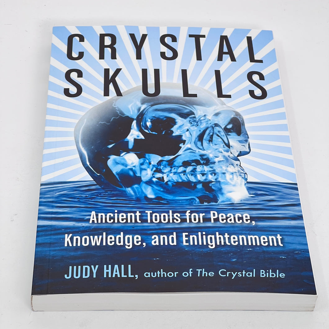 Crystal Skulls by Judy Hall
