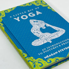 Load image into Gallery viewer, A Little Bit of Yoga by Meagan Stevenson (Hardcover)
