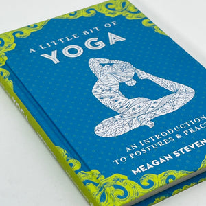 A Little Bit of Yoga by Meagan Stevenson (Hardcover)