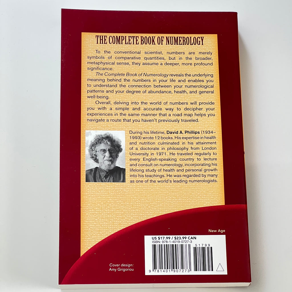 The Complete Book of Numerology by David A Phillips PhD