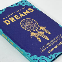 Load image into Gallery viewer, A Little Bit of Dreams by Stase Michaels (Hardcover)
