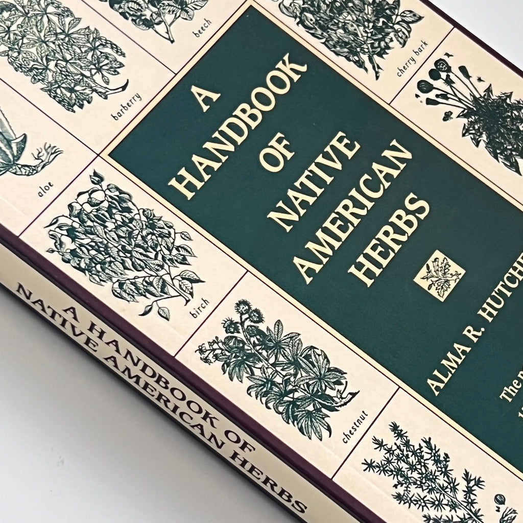 A Handbook of Native American Herbs by Alma R Hutchens