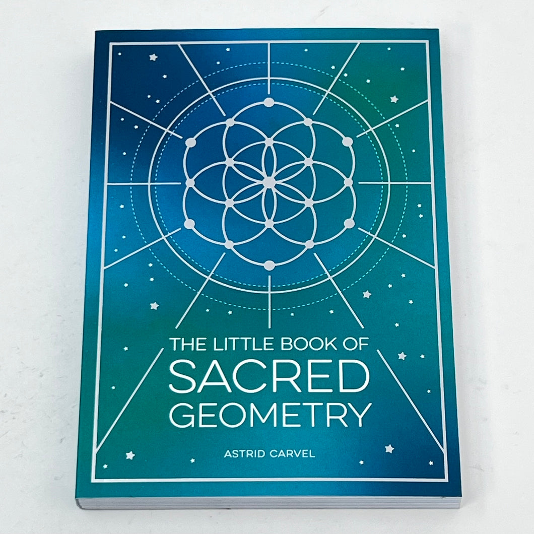 Little Book of Sacred Geometry by Astrid Carvel