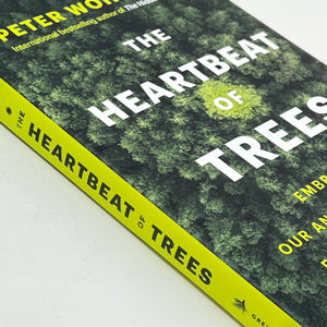 The Heartbeat of Trees (Hardcover) by Peter Wohlleben