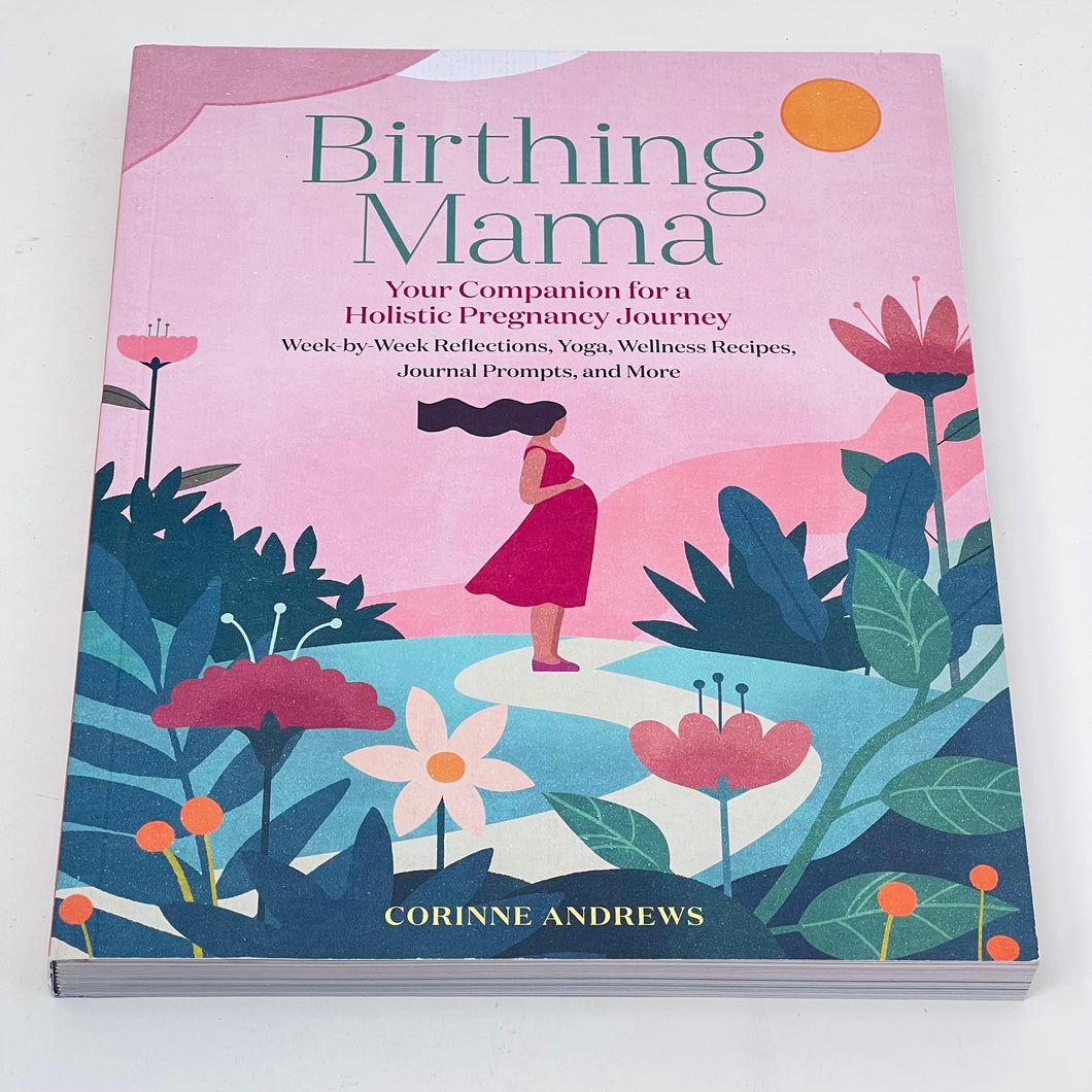 Birthing Mama by Corinne Andrews