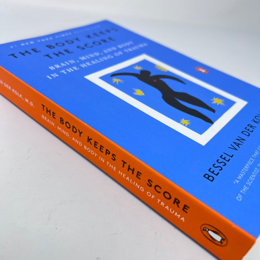 The Body Keeps The Score by Bessel Van Der Kolk MD