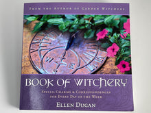 Load image into Gallery viewer, Book of Witchery by Ellen Dugan
