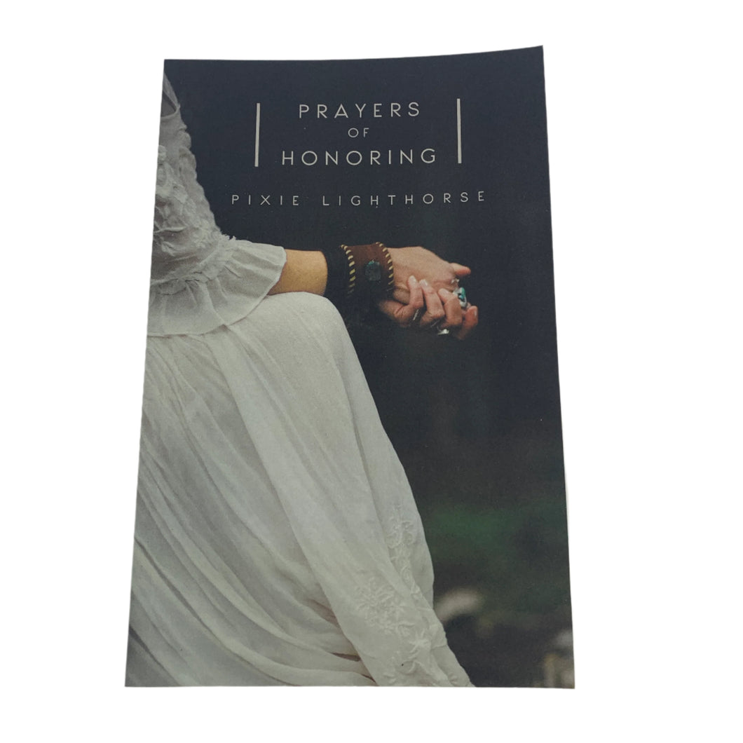 Prayers of Honouring by Pixie Lighthorse