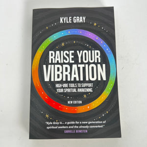 Raise Your Vibration by Kyle Gray