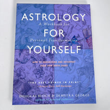 Load image into Gallery viewer, Astrology for Yourself by Douglas Bloch &amp; Demetra George
