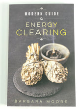 Load image into Gallery viewer, Modern Guide to Energy Clearing by Barbara Moore
