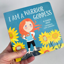 Load image into Gallery viewer, I am a Warrior Goddess (Boardbook)
