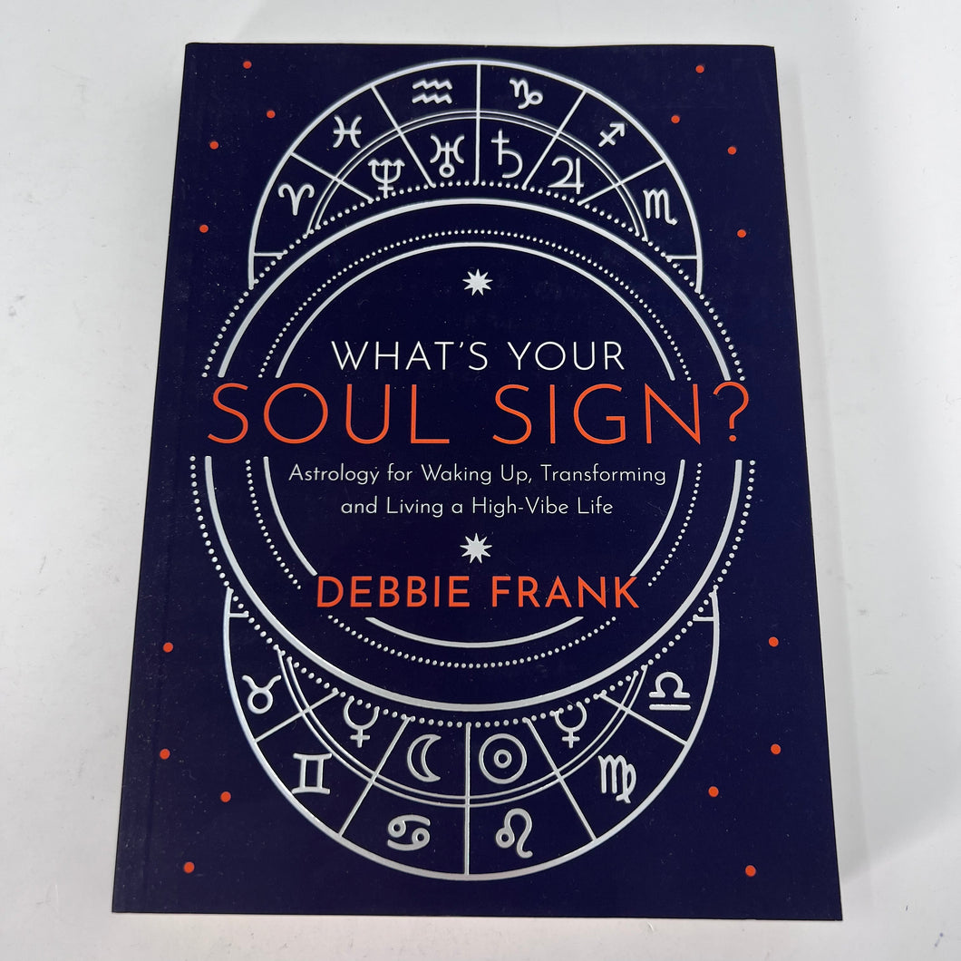 What's Your Soul Sign by Debbie Frank