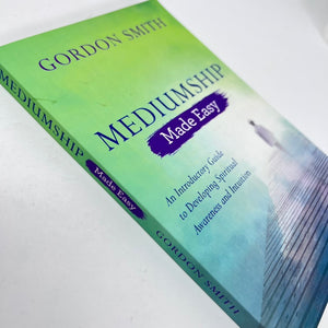 Mediumship Made Easy by Gordon Smith