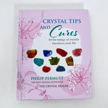 Load image into Gallery viewer, Crystal Tips &amp; Cures by Philip Permutt (Hardcover)
