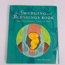 Load image into Gallery viewer, The Smudging and Blessings Book
