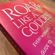 Load image into Gallery viewer, Roar Like a Goddess by Acharya Shunya
