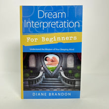 Load image into Gallery viewer, Dream Interpretation for Beginners by Diane Brandon
