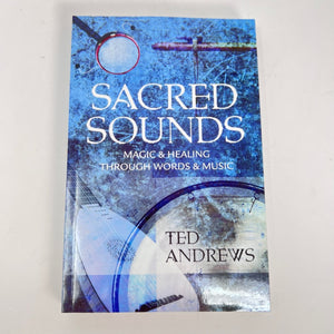 Sacred Sounds by Ted Andrews
