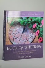 Load image into Gallery viewer, Book of Witchery by Ellen Dugan
